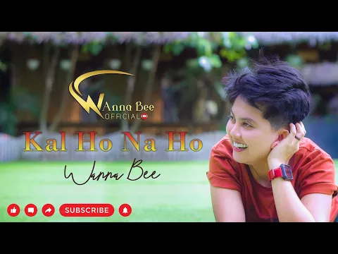 Download MP3 Wanna Bee - Kal Ho Naa Ho (cover)|| Sonu Nigam || Wanna Annisyah Purba