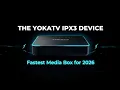 THE YOKATV IPX3 FASTEST DEVICE FOR 2026