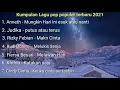 Kumpulan Lagu pop populer 2021, Anneth,Judika,Rizky febian,Budi doremi,Fiersa besari Dll