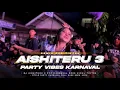 Lagu DJ AISHITERU 3 CEMBURU TANDA CINTA - PARTY X DROP MENGKANE FULL BASS TERBARU