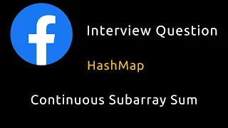 Continuous Subarray Sum - HashMap