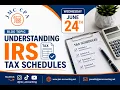 Understanding IRS Tax Schedules Maximize Deductions and Avoid Mistake