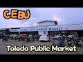 Toledo City Public Market Walkthrough - Cebu s Local Vibes
