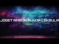 Lagu JOGET AMBON BUNGA LEKSULA ( Aland Mhd )
