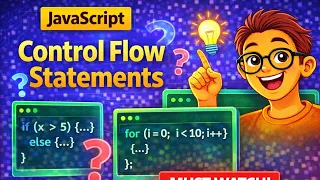 JavaScript Control Flow Statements Explained if else loop switch Beginner to Pro