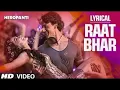 Raat Bhar Full Song | Heropanti | Arijit Singh, Shreya Ghoshal | Tiger Shroff, Kriti Sanon