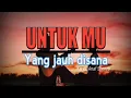 Download Lagu UNTUKMU YANG JAUH DISANA||Puisi