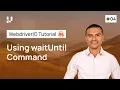 How to Use the waitUntil Command in WebdriverIO Part 4