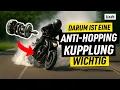 Darum ist eine Anti-Hopping-Kupplung so gut!