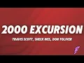 Download Lagu Travis Scott, Sheck Wes, Don Toliver - 2000 EXCURSION (Lyrics)