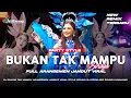 Lagu DJ BUKAN TAK MAMPU FULL ARANSEMEN JANDUT SORAYA|•PARTY STYLE TERBARU🔥FROM AGS SOUND LUMAJANG
