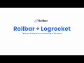 Rollbar Logrocket Benefits Demo