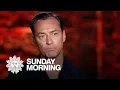 Download Lagu Extended interview: Jude Law on advice he would give to his younger self and more