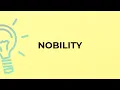 What is the meaning of the word NOBILITY