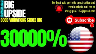 BIG UPSIDE GVSI STOCK GOOD VIBRATIONS SHOES STOCK