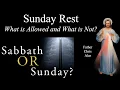 Did Catholics Change the Sabbath What is Allowed on Sunday Explaining the Faith w Fr Chris Alar