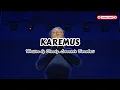 Download Lagu KARAOKE LAGU KAREMUS