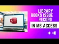 Library Book Issue Record Database Ms Access Ms Access Project