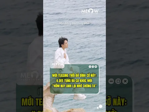 K.DEE tung teasing ca khúc mới “Hôm Nay Anh Lại Nhớ Chúng Ta” cực cuốn