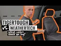 WeatherTech vs TigerTough Seat Covers
