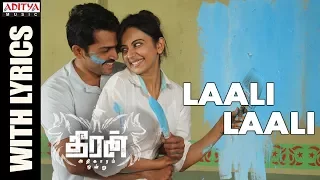 laali laali song with lyrics theeran adhigaaram ondru movie karthi rakul preet ghibran