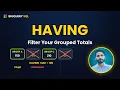 HAVING Clause in BigQuery SQL Filter Your Grouped Data