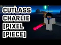 PIXEL PIECE HOW TO GET LIMITED CUTLASS CHARLIE RED SWORD SHOWCASE in Pixel Piece Roblox
