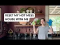 RESET MY HOT MESS HOUSE WITH ME Renee Renovates