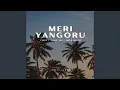 Meri Yanguru (feat. Wild-Biggy \u0026 Yung-Vee)