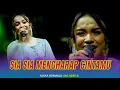 Download Lagu SIA SIA MENGHARAP CINTAMU - TASYA ROSMALA || OM ADELLA