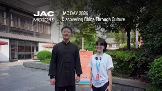 JAC DAY 2026｜Discovering China Through Culture