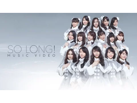 Download MP3 [MV] So Long! - JKT48