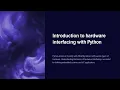 Hardware interfacing using Python