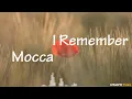 Download Lagu Mocca - I Remember ( Lirik dan Chord )