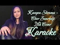 Download Lagu Kangen Sliramu - Cher Sanradji Mk Cover Karaoke @marcovickaraoke