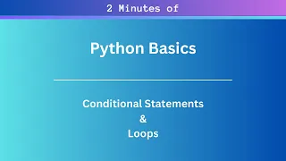 Python Tutorial Python Conditional Statements Loops in 2 Minutes