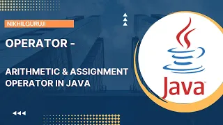 3 Operator Arithmetic Assignment Operator in JAVA