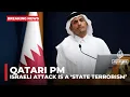 Download Lagu Qatari PM calls the Israeli attack ‘state terrorism’