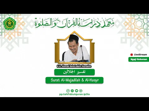 Download MP3 (LIVE) Tafsir Jalalain S. Al-Mujadilah ayat 11 - S. Al-Hasyr ayat 5 || 11 Oktober 2023 (Audio Only)