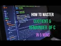 Quotient Remainder Explained Bacic C Programming Class 11