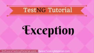 TestNG Exception - TestNG Tutorial