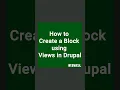 How to Create a Block using Views in Drupal