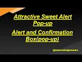 Attractive Sweet Alert pop-up Alert and Confirmation Pop-up JAVASCRIPT Alert and Confirm Box