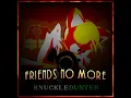 Download Lagu FRIENDS NO MORE [+FLP]