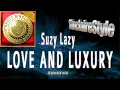 Download Lagu Love and luxury / Suzy Lazy