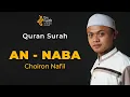 Download Lagu Bacaan Al Quran Merdu Surat An Naba dari Choiron Nafil