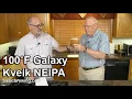 100 Degree Galaxy Kveik NEIPA - Basic Brewing