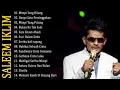 Lagu Full Album Saleem Iklim Malaysia – Lagu Malaysia Lama Populer menghadirkan kumpulan lagu legendaris