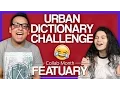 URBAN DICTIONARY CHALLENGE feat Izzy ll andyvcoolio