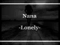 Nana - Lonely [ lyrics ]